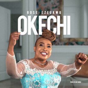 Okechi by Rose Ezeukwu