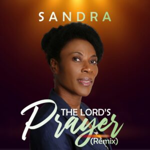 The Lord's Prayer Remix by Sandra