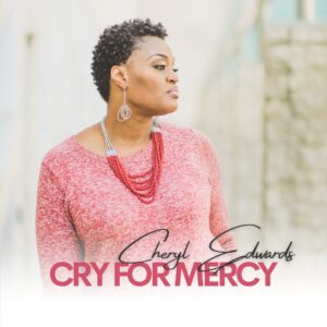 Cry For Mercy By Cheryl Edwards
