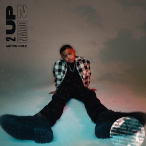 Aaron Cole TWO UP TWO DOWN Album Download