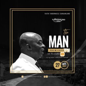 THE MAN Part 1 Documentary Movie On The Early Days Of Bishop David Oyedepo