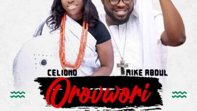 Orovwori by Celiono ft Mike Abdul