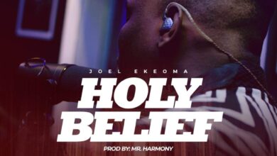 Holy Belief by Minister Joel Ekeoma