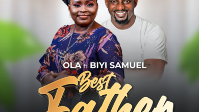 Best Father by Ola ft Biyi Samuel