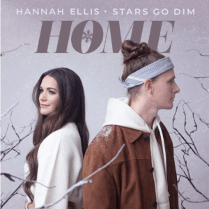 Stars Go Dim & Hannah Ellis Home Mp3