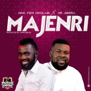 Majenri by Femi Owolabi ft Omotola Jaiyeola
