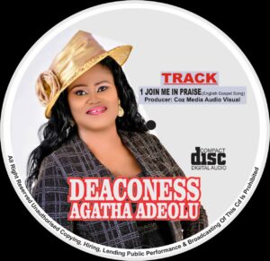 Deaconess Agatha Adeolu Join me praise