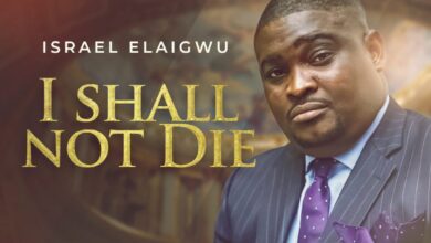 Isreal Elaigwu I Shall Not Die