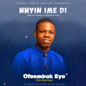 Nnyin Ime Di by Ofonmbuk Eyo