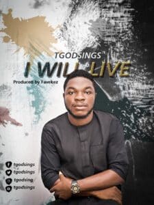 I Will Live by TGodsings