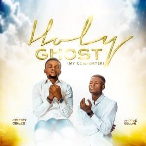 Holy Ghost by Freddy Obieze ft David Oguche