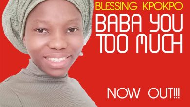 Baba You Too Much by Blessing Kpokpo