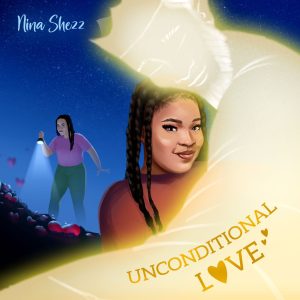 Unconditional Love by Nina Shezz