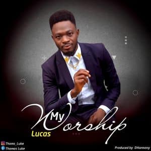 My Worship by Lucas