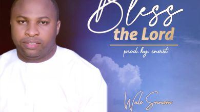 I Will Bless The Lord by Wale Samson