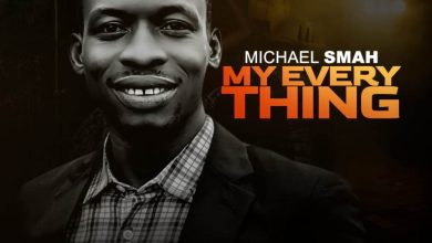 Michael Smah My Everything Mp3 Download
