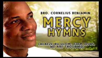 Bro Cornelius Benjamin Mercy Hymn Mp3 Download