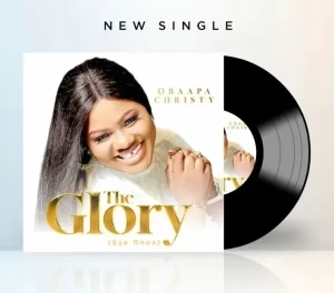 The Glory by Obaapa Christy Mp3 Download Mp3