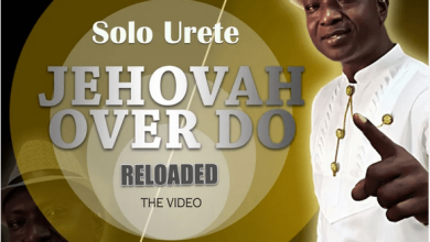 Download Jehovah Over Do by Solo Urete
