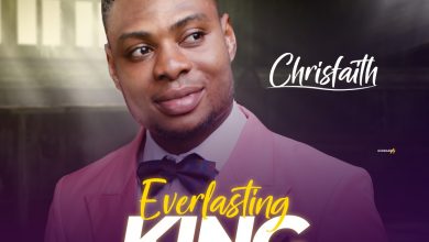 ChrisFaith Everlasting King Mp3 Download