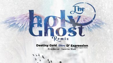 Destiny Gold Ft. D’ Expression The Holy Ghost Remix