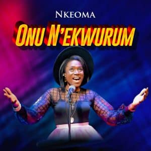 Onu n’ekwurum & Sorom Kele Chim by Nkeoma