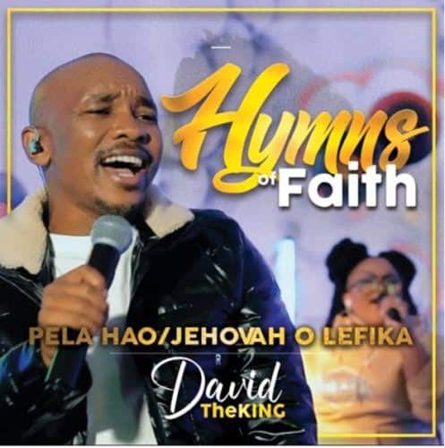 David TheKing Pela Hao & Jehovah o Lefika Mp3 Download