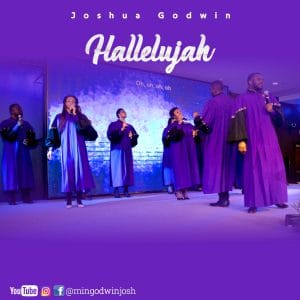 Joshua Godwin Hallelujah Mp3 Download