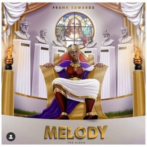 Frank Edwards Melody Mp3 Download
