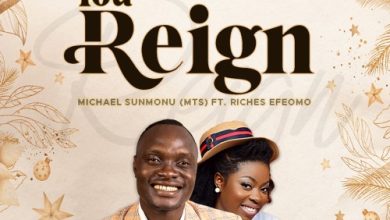 You Reign by Michael Sunmonu (MTS) ft. Riches Efeomo