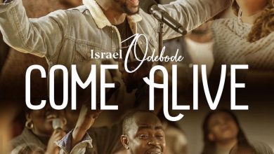 Israel Odebode Come Alive Mp3 Download