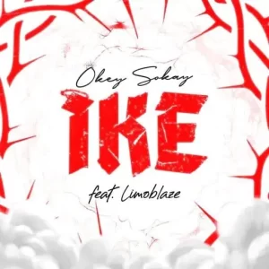 Ike by Okey Sokay Mp3 Download