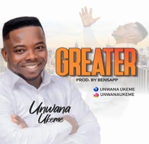 Greater by Nwana Ukeme