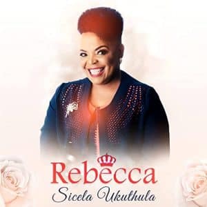 Rebecca Malope Isikhalo Mp3 Download