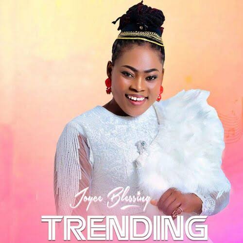 Joyce Blessing Trending Mp3 Download