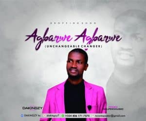 Dakingzy Agbanwe Agbanwe (Unchangeable Changer)