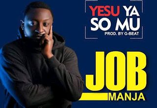 Yesu Yaso Mu by Job Manja