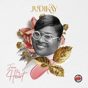 Judikay From This Heart Album Download