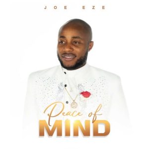 Peace Of Mind by Joe Eze