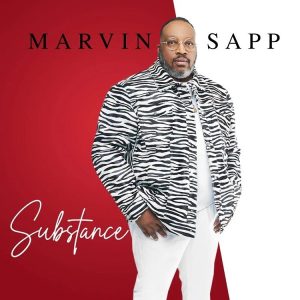 Substance by Marvin Sapp Mp3 Download