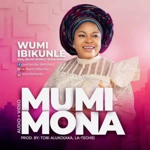 Wumi Ibikunle Mumi Mona Mp3 Download