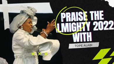 Praise The Almighty by Tope Alabi 2022
