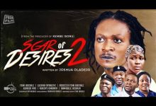 SCAR OF DESIRES PART 2 | Fejosbaba Film | Written by Joshua Oladejo