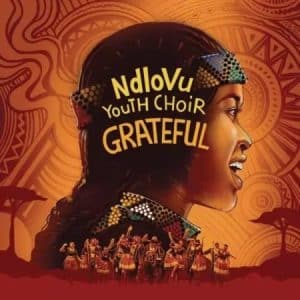 Ndlovu Youth Choir – Not Yet Uhuru