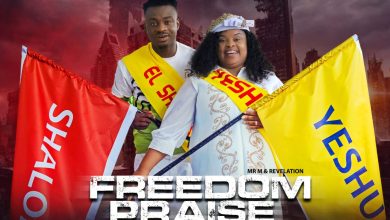 Mr M & Revelation Freedom Praise Mp3 Download