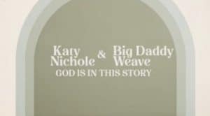 Katy Nichole – God Is In The Story 