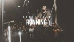 Housefires – Running 