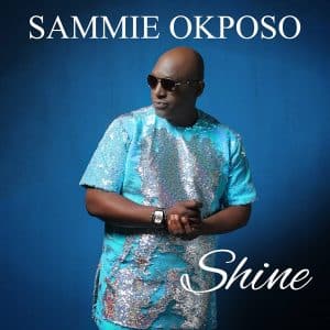 Shine by Sammie Okposo Mp3 Download