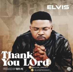 Thank You Lord by Elvis Mp3 Download