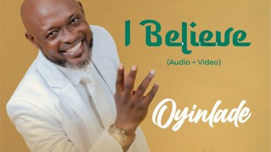 I Believe by Oyinlade